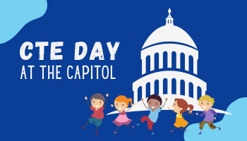 CTE Day at the Capitol